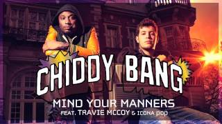 Chiddy Bang - &quot;Mind Your Manners (feat. Travie McCoy &amp; Icona Pop)&quot; [REMIX]
