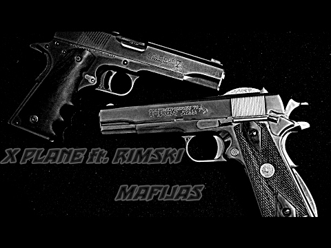X-PLANE ft. RIMSKI- MAFIJAS [HQ & HD]