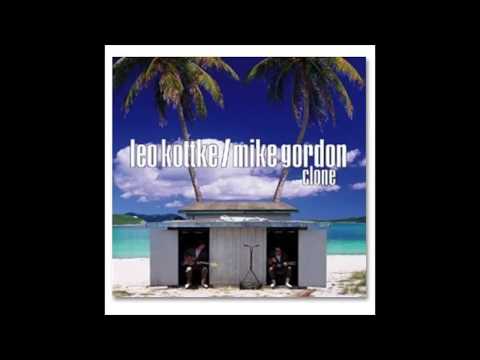 Leo Kottke & Mike Gordon - With