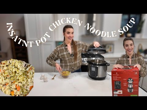 Easy Chicken Noodle Soup Recipe | Instant Pot Unboxing and Testing It Out!