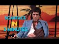 Scarface In 3 Minutes
