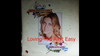 Loving You Ain&#39;t Easy - Olivia Newton John (English Vinyl Record)