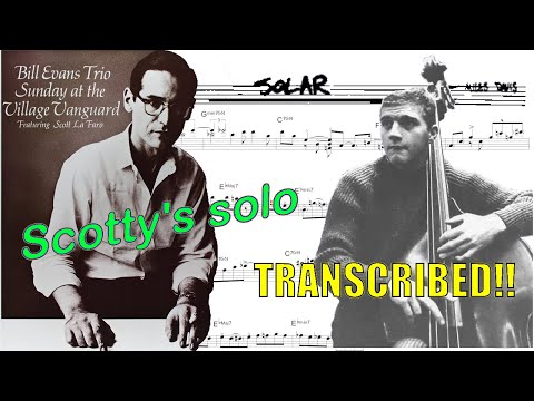 Solar - Scott LaFaro's bass solo transcribed (from "Sunday At The Village Vanguard)