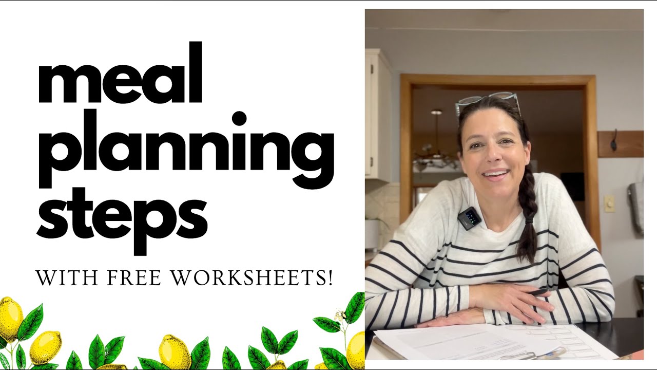 How I Meal Plan Every Week (Free Printable Worksheets + Easy Tips!)