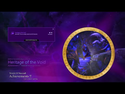Void Elf Heritage Armor + Heritage of the Void Achievement
