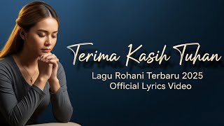 Download lagu Terima Kasih Tuhan – Lagu Rohani Kristen Terbaru 2025 | Ketika Kita Mengucap Syukur & Disentuh Tuhan mp3 Download lagu Terima Kasih Tuhan – Lagu Rohani Kristen Terbaru 2025 | Ketika Kita Mengucap Syukur & Disentuh Tuhan mp3