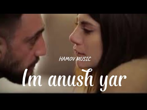 Իմ անուշ յար / Im anush yar (Video)