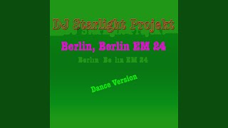 Berlin, Berlin EM24 (Dance Version)