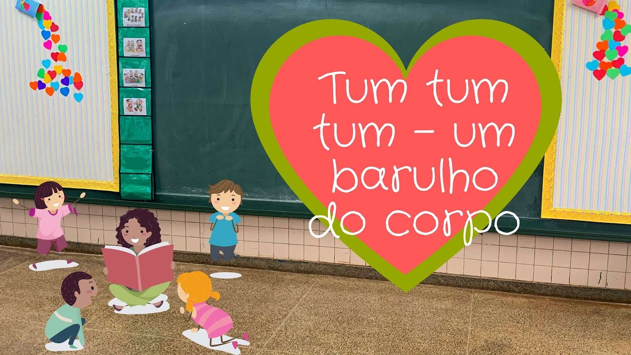 Contação de história - Tum tum tum -  Um barulho do corpo