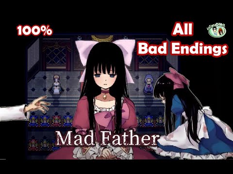 Mad Father Remake (マッドファーザー ) All Bad Endings [HD]
