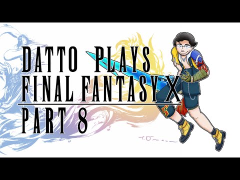 Datto Plays Final Fantasy X: Part 8 - Saving Yuna