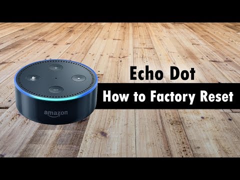 Echo Dot - How to Reset Back to Factory Settings (Hard Reset)