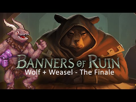 Banners of Ruin - Release Build - The Finale