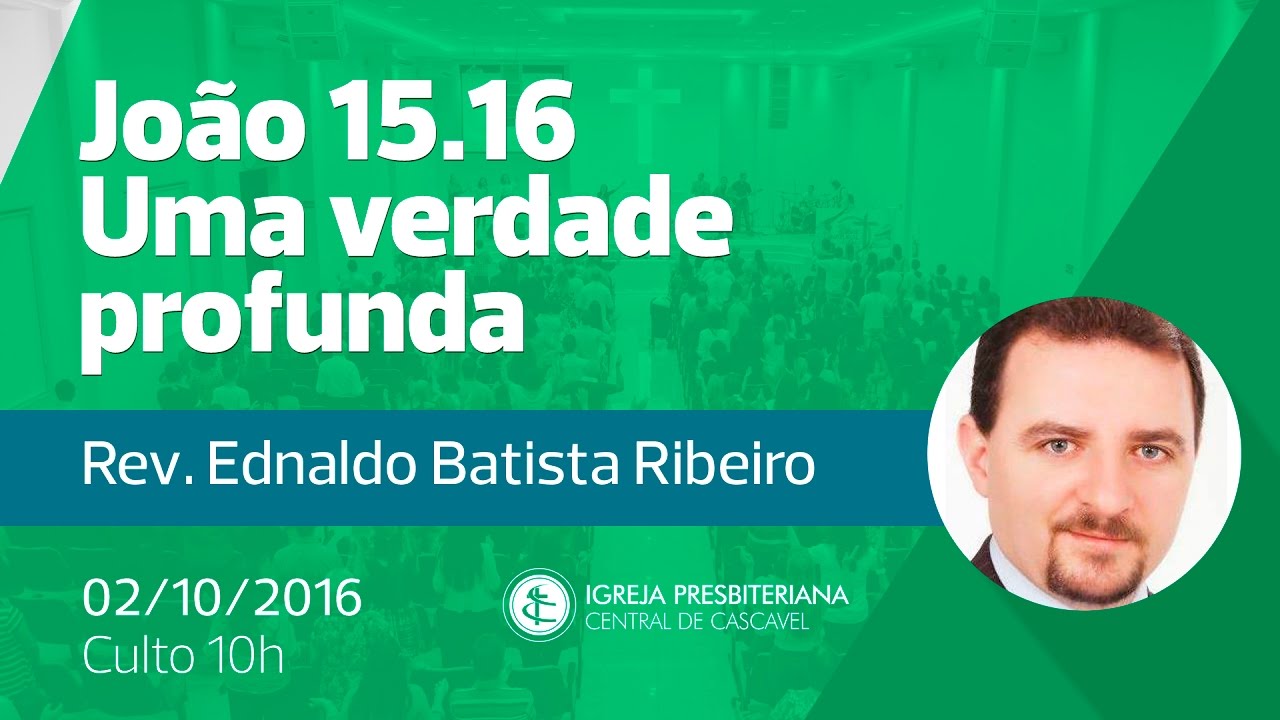 João 15.16 - Uma verdade profunda