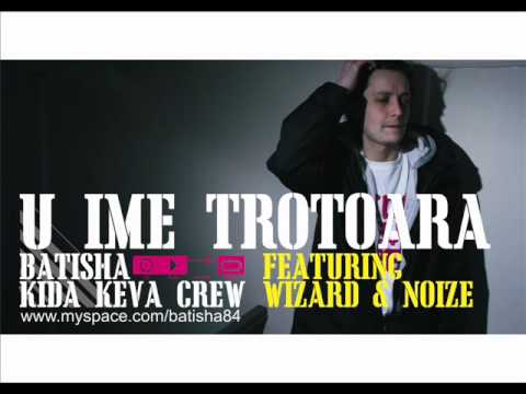 Batisha feat. Wizard & Noize - U ime trotoara