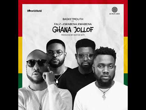 Basket Mouth ft. Falz & Kwabena Kwabena || Ghana Jollof