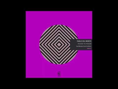 Pablo Del Monte - House To House