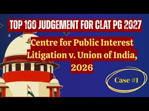 Top 100 Judgments CLAT PG 2027 | Section 17A PC Act | Split Verdict Explained (2026 SC)