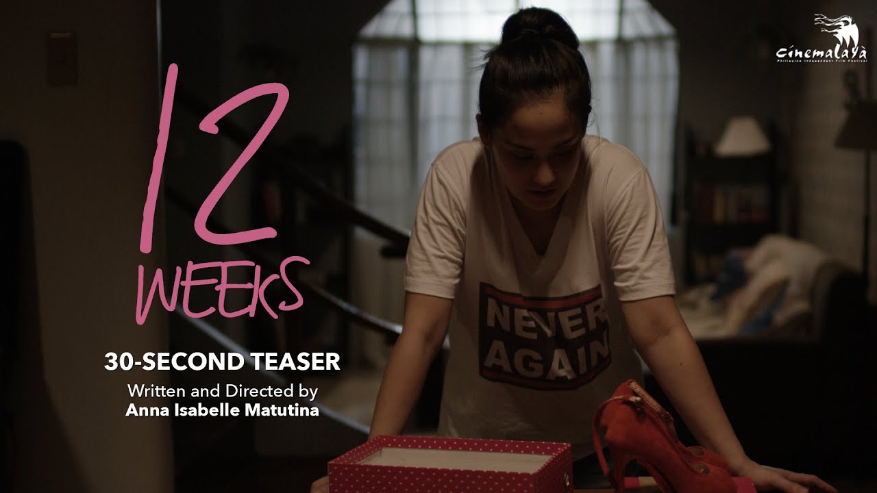 12 Weeks - Official Trailer - Max Eigenmann, Bing Pimentel - Cinemalaya 2022 - Tagalog