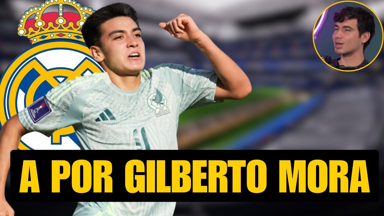 EL MADRID VA A POR GILBERTO MORA + CASO BELLINGHAM