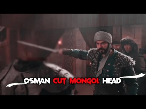 OSMAN CUT MONGOL COMMANDER HEAD ||OSMAN ATTITUDE bölüm 113