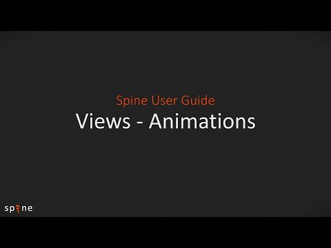 Spine User Guide - Views (Animations)