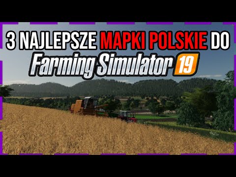 3 NAJLEPSZE POLSKIE MAPY W FARMING SYMULATOR 19 | WLADEK