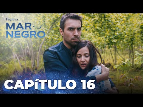 Mar Negro | Fugitiva - Capítulo Exclusivo 16