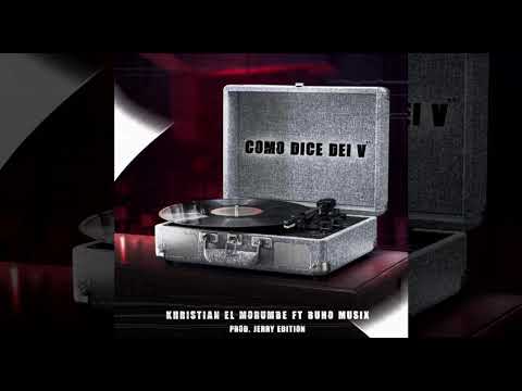 Khristian El Morumbe - COMO DICE DEI V Ft @Buhomusix (Cover Official)