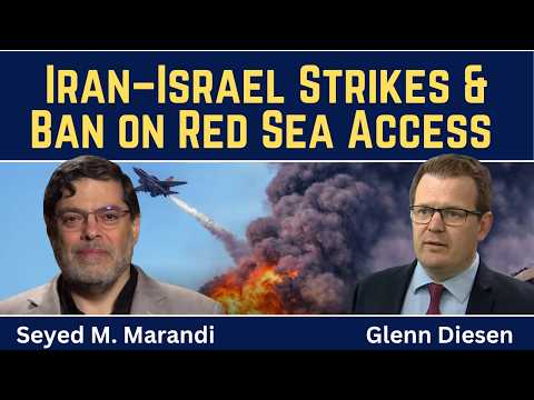 Seyed M. Marandi: Iran-Israel Strikes, Trump Humiliated & Yemen Restricts Red Sea Access