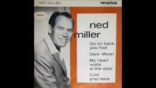 Ned Miller - Dark Moon
