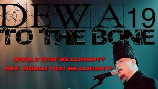 Download lagu To the bone - Dewa 19 feat Jessica Bennet   lirik mp3