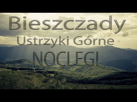 Bieszczady - Ustrzyki Górne Noclegi - Carynka