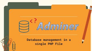 Manajemen Database Server dengan Adminer - Database management in a single PHP File