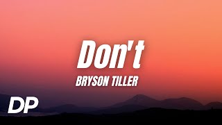 Bryson Tiller - Don&#39;t (Lyrics)