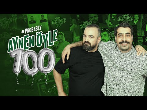 #100 MUHTEMELEN GÜNDEMDEKİLER... ERMAN YAŞAR & CİHAT AKBEL | #PROBABLY AYNEN ÖYLE