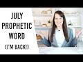 July Prophetic Word 2021-Full