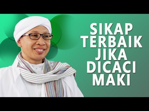 Sikap Terbaik Jika Dicaci maki - Hikmah Buya Yahya