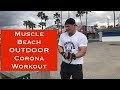 How to work out in times of Corona,where to train! Muscle Beach Workout upper body CHEST BACK BICEPS