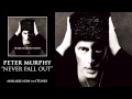 Peter Murphy - Never Fall Out [Audio]