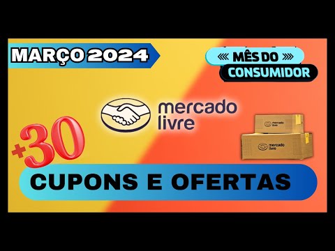 Cupom Mercado Livre MARÇO 2024 - Cupom Mercado Livre Válido - Cupom Mercado Livre Primeira Compra