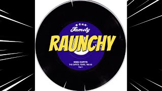 Three from 1962 by King Curtis: "Beach Party," "Raunchy," and "Slow Drag"