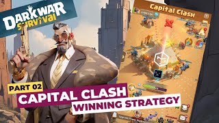 Dark War Survival Capital Clash [Part 2] Winning Strategy – How to Beat Stronger Alliances!