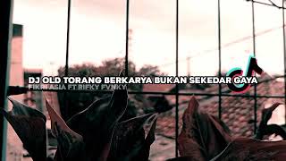 Download lagu DJ Old Torang Berkarya Bukan Sekedar Gaya full bass ~ Fikri Asia ft Rifky Fvnky mp3