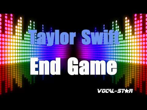 Taylor Swift - End Game (Karaoke Version) Lyrics HD Vocal-Star Karaoke