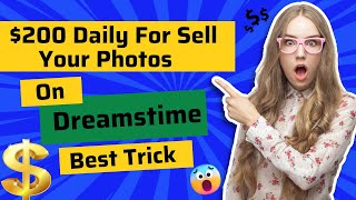 How Easy It Is To Sell Your Photos On Dreamstime In 2023
