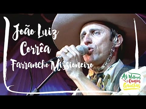 João Luiz Corrêa - Farrancho Missioneiro (Ao Vivo - Show DVD)