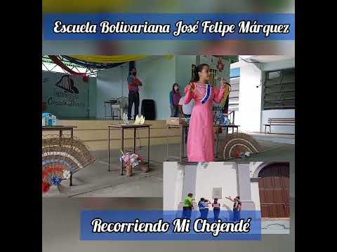 Recorriendo Mi Chejendé. Escuela Bolivariana José Felipe Márquez. Candelaria. Chejendé