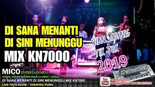 Download lagu DI SANA MENANTI DI SINI MENUNGGU MIX KN7000 BY DJ MDR DIAZ LIVE MICO PROGRESSIVE 2019 mp3