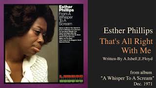 Esther Phillips &quot;That&#39;s All Right With Me&quot; from album &quot;From A Whisper To A Scream&quot; 1972